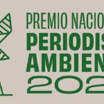 Premio Nacional de Periodismo Ambiental 2024 y la lucha contra la crisis climática